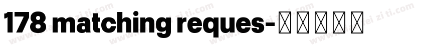 178 matching reques字体转换